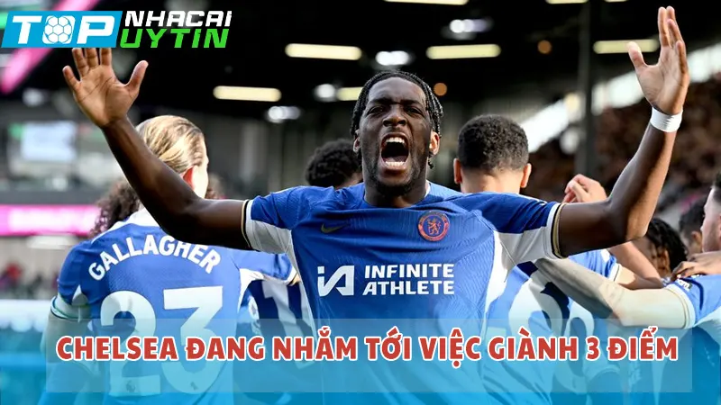 Chelsea đang nhắm tới việc giành 3 điểm hoàn toàn khi đối đầu Burnley tại sân nhà
